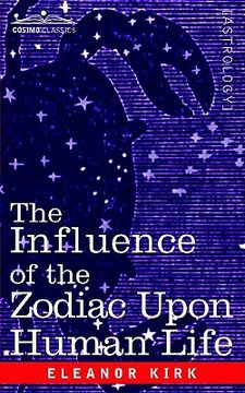 portada the influence of the zodiac upon human life (en Inglés)