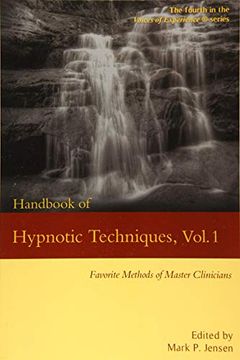 portada Handbook of Hypnotic Techniques, Vol. 1: Favorite Methods of Master Clinicians (Voices of Experience) (en Inglés)