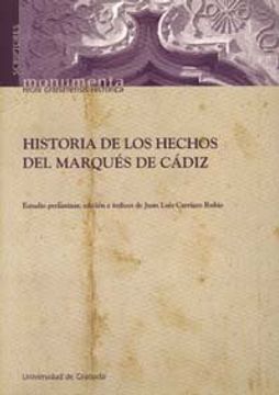 portada Historia de los hechos del Marqués de Cádiz (Monumenta Regni Granatensis Historica / Scriptores) (in Spanish)
