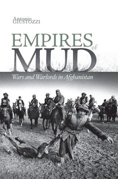 portada Empires of Mud: Wars and Warlords in Afghanistan (in English)