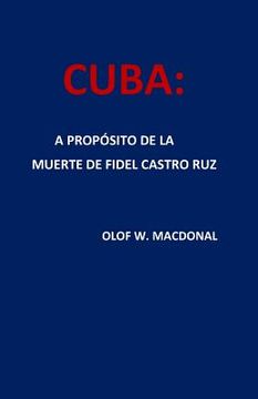portada Cuba: A Propósito de la Muerte de Fidel Castro Ruz (in Spanish)