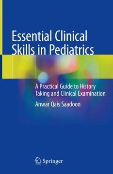 portada Essential Clinical Skills in Pediatrics: A Practical Guide to History Taking and Clinical Examination (en Inglés)