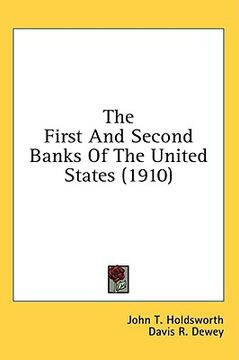 portada the first and second banks of the united states (1910) (en Inglés)