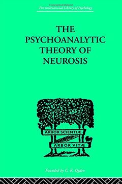 portada The Psychoanalytic Theory of Neurosis
