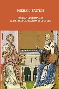 portada Russian Spirituality and the Secularization of Culture (in English)