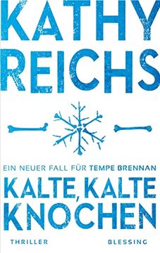 portada Kalte, Kalte Knochen: Ein Neuer Fall für Tempe Brennan (Die Tempe-Brennan-Romane, Band 21) (en Alemán)
