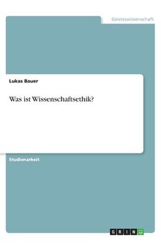 portada Was ist Wissenschaftsethik? (in German)
