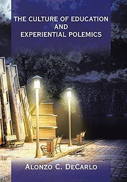 portada The Culture of Education and Experiential Polemics 