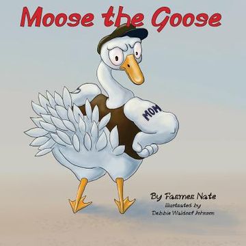 portada Moose the Goose (en Inglés)