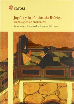 portada Japón y la Península Ibérica: Cinco Siglos de Encuentros