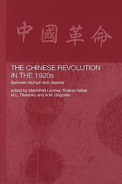 portada the chinese revolution in the 1920s: between triumph and disaster (in English)