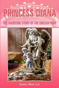 portada princess diana: the haunting story of the english rose (en Inglés)