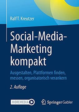 portada Social-Media-Marketing Kompakt: Ausgestalten, Plattformen Finden, Messen, Organisatorisch Verankern (en Alemán)