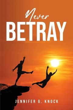 portada Never Betray (in English)