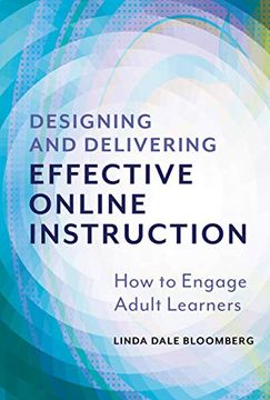 portada Designing and Delivering Effective Online Instruction: How to Engage Adult Learners 