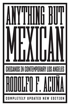 portada Anything but Mexican: Chicanos in Contemporary los Angeles (en Inglés)