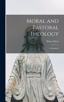 portada Moral and Pastoral Theology: a Summary (in English)