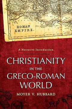 portada Christianity in the Greco-Roman World: A Narrative Introduction (in English)