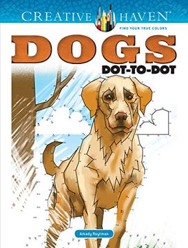 portada Creative Haven Dogs Dot-To-Dot (Creative Haven Coloring Book) (en Inglés)