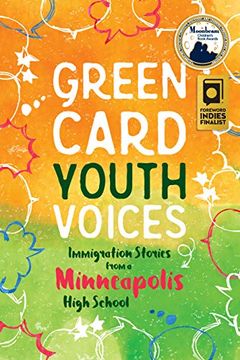 portada Immigration Stories From a Minneapolis High School: Green Card Youth Voices 