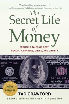portada The Secret Life of Money: Enduring Tales of Debt, Wealth, Happiness, Greed, and Charity (in English)