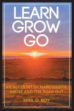 portada Learn Grow Go: An Account of Narcissistic Abuse and the Road Out