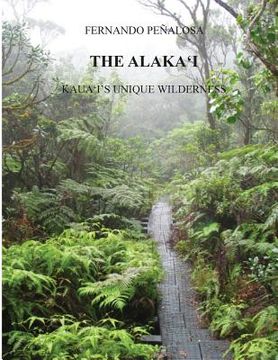portada The Alaka'i Kaua'i's Unique Wilderness (en Inglés)