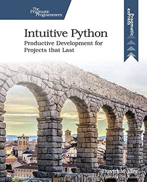 portada Intuitive Python: Productive Development for Projects That Last (in English)