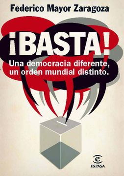 portada ¡basta! una democracia diferente, un orden mundial distinto (in Spanish)