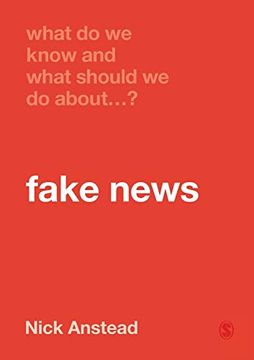 portada What do we Know and What Should we do About Fake News? (en Inglés)