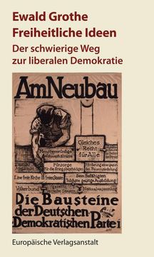 portada Freiheitliche Ideen: Der Schwierige weg zur Liberalen Demokratie (en Alemán)