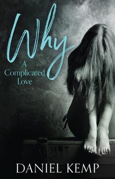 portada Why? A Complicated Love (en Inglés)