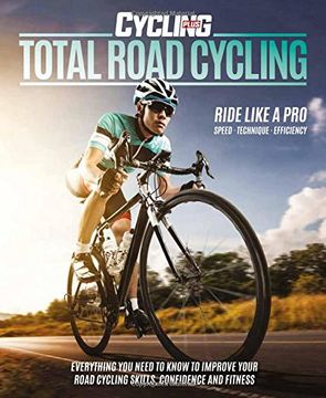 portada Total Road Cycling (Cycling Plus)