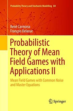 portada Probabilistic Theory of Mean Field Games With Applications ii: Mean Field Games With Common Noise and Master Equations: 84 (Probability Theory and Stochastic Modelling) (en Inglés)