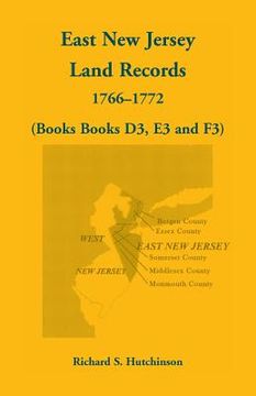 portada East New Jersey Land Records, 1766-1772 (Books D3, E3 and F3)