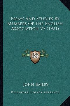 portada essays and studies by members of the english association v7 (1921) (en Inglés)