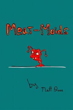 portada Meat-Moids (en Inglés)