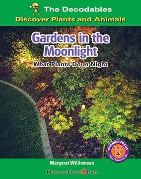 portada Gardens in the Moonlight: What Plants Do at Night (en Inglés)