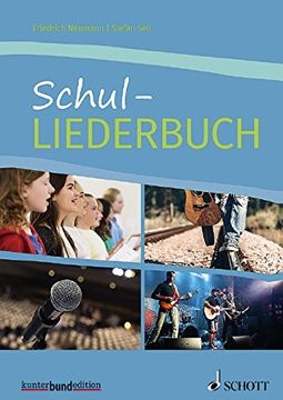 portada Schul-Liederbuch: Für Allgemein Bildende Schulen. Gesang und Gitarre, Klavier. Liederbuch. (Kunter-Bund-Edition)