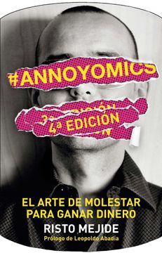 portada #Annoyomics: El Arte de Molestar Para Ganar Dinero (in Spanish)