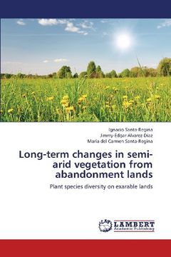 portada Long-Term Changes in Semi-Arid Vegetation from Abandonment Lands