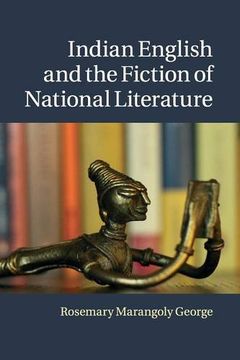 portada Indian English and the Fiction of National Literature (en Inglés)