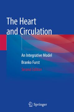 portada The Heart and Circulation: An Integrative Model (in English)