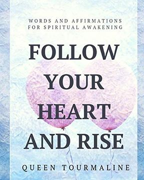 portada Follow Your Heart and Rise (en Inglés)