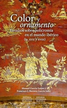 portada Color y Ornamento: Estudios Sobre Policromía en el Mundo Ibérico (Siglos Xvii y Xviii)