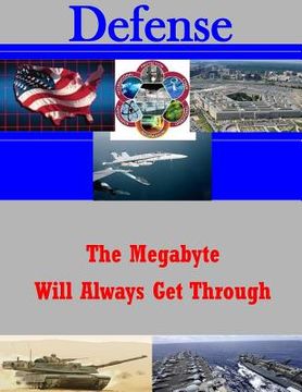 portada The Megabyte Will Always Get Through (in English)