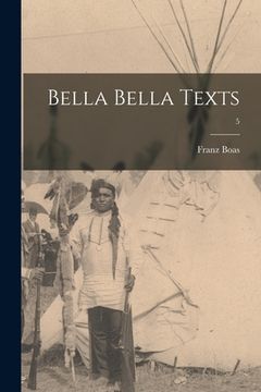 portada Bella Bella Texts; 5 (en Inglés)