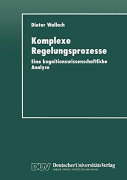 portada Komplexe Regelungsprozesse: Eine Kognitionswissenschaftliche Analyse (en Alemán)
