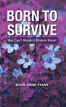 portada Born to Survive: You Can'T Break a Broken Heart (en Inglés)