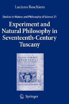 portada experiment and natural philosophy in seventeenth-century tuscany: the history of the accademia del cimento (en Inglés)